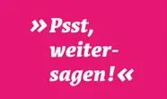 Psst, weitersagen!”