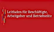 Leitfaden für Beschäftigte, Arbeitergeber und Betriebsräte